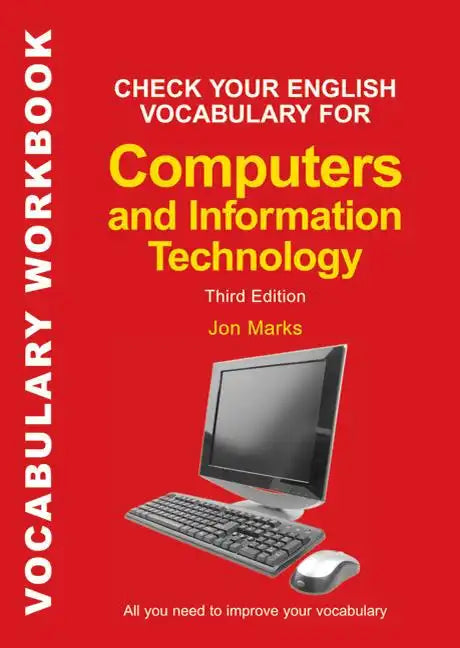 Check Your English Vocabulary for Computers and Information Technology: All You Need to Improve Your Vocabulary - Paperback