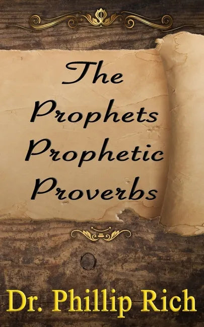 The Prophets Prophetic Proverbs - Paperback