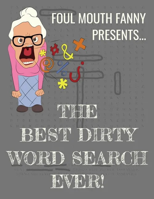 Best Dirty Word Search Ever: For Adults Dirty Cussword Filthy Swearing Puzzles Funny Gift - Paperback