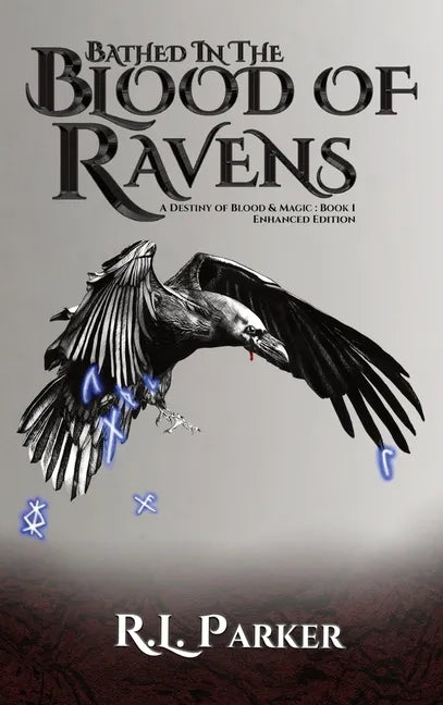 Bathed in the Blood of Ravens - Hardcover