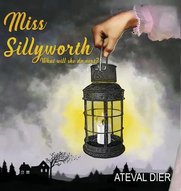 Miss Sillyworth - Hardcover