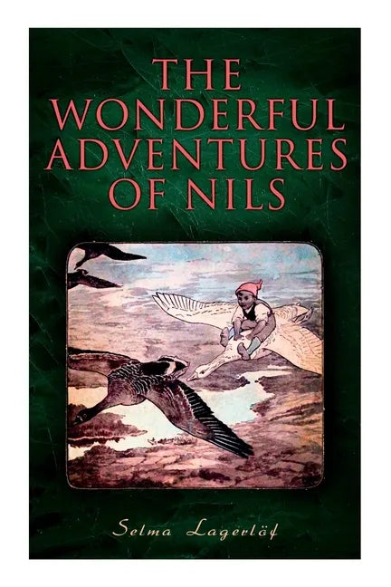 The Wonderful Adventures of Nils - Paperback