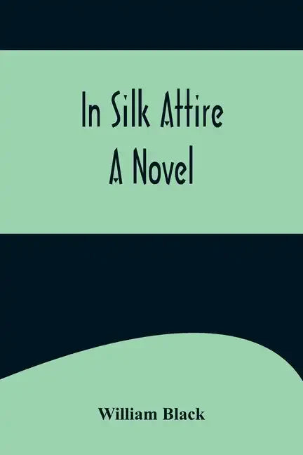 In Silk Attire; A Novel - Paperback