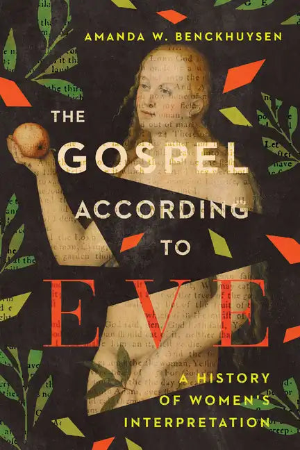 The Gospel According to Eve: A History of Women's Interpretation - Paperback