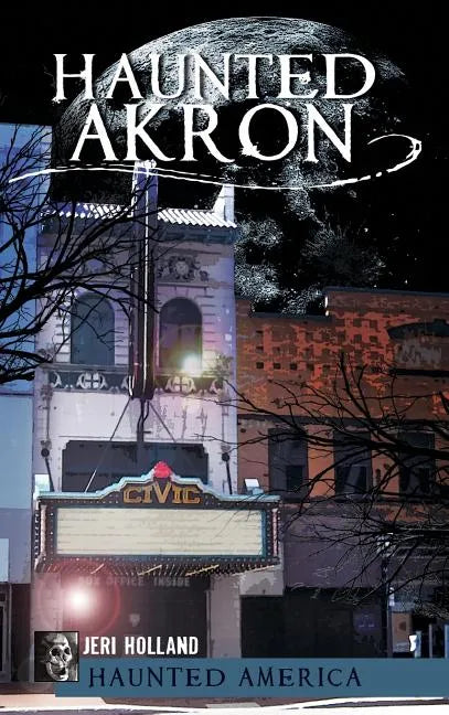 Haunted Akron - Hardcover