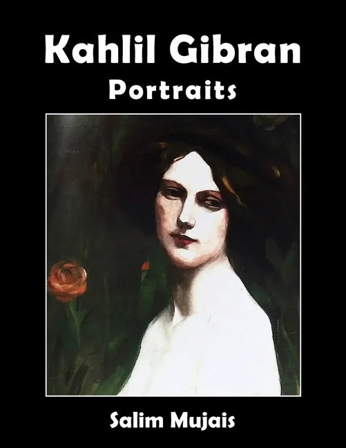 Kahlil Gibran - Portraits - Paperback