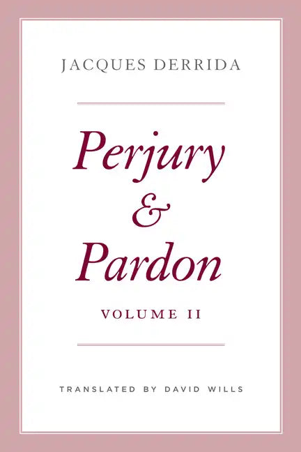 Perjury and Pardon, Volume II - Hardcover