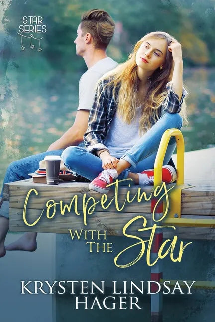 Competing with the Star: Sweet YA Romance - Paperback