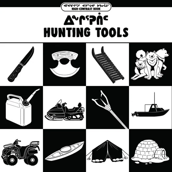 Hunting Tools: Bilingual Inuktitut and English Edition - Board Book