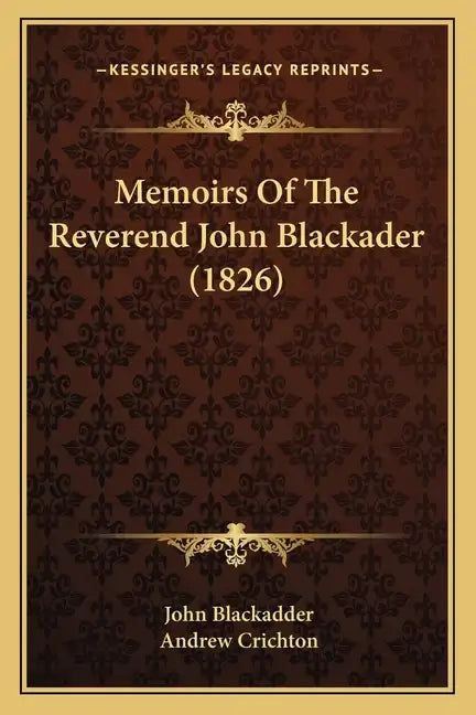 Memoirs of the Reverend John Blackader (1826) - Paperback