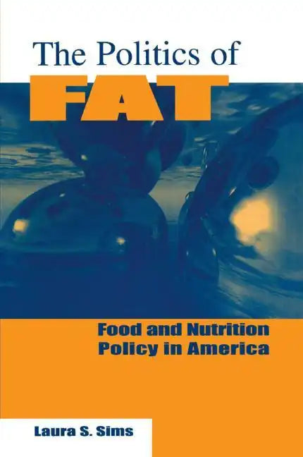 The Politics of Fat: People, Power and Food and Nutrition Policy - Paperback