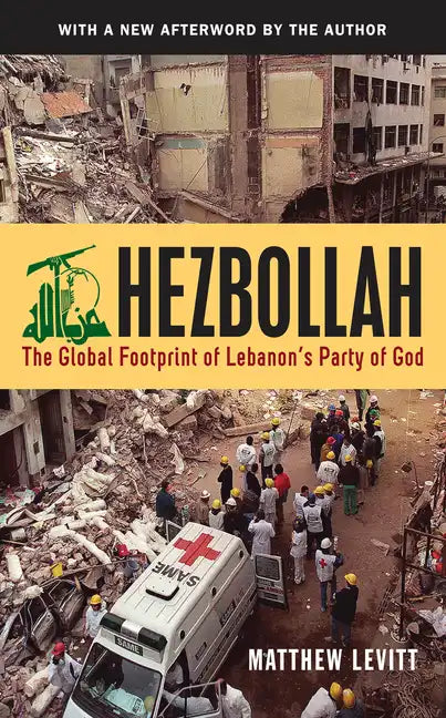 Hezbollah: The Global Footprint of Lebanon's Party of God, 2 - Paperback