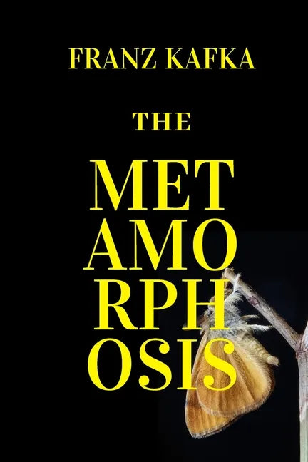The Metamorphosis: New Edition - The Metamorphosis by Franz Kafka - Paperback