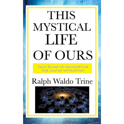 This Mystical Life of Ours - Hardcover