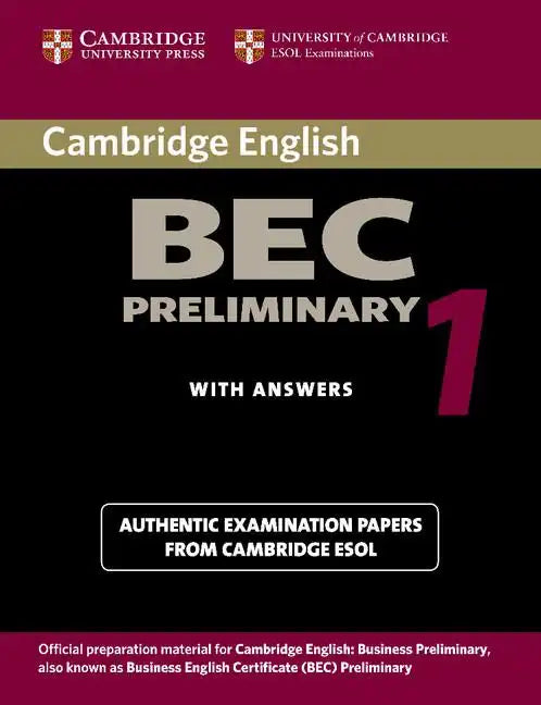 Cambridge Bec Preliminary 1: Practice Tests from the University of Cambridge Local Examinations Syndicate - Paperback