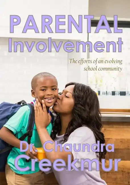 Parental Involvement - The efforts of an evolving school community - Paperback