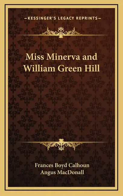 Miss Minerva and William Green Hill - Hardcover