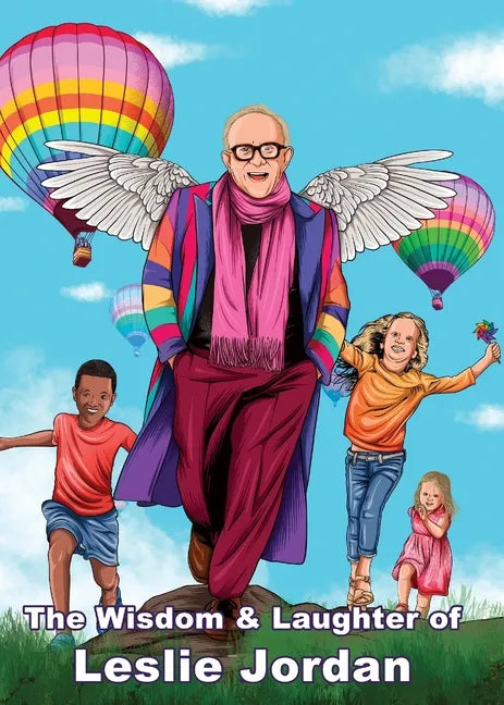 The Wisdom & Laughter of Leslie Jordan (Charity Quote Book) - Paperback