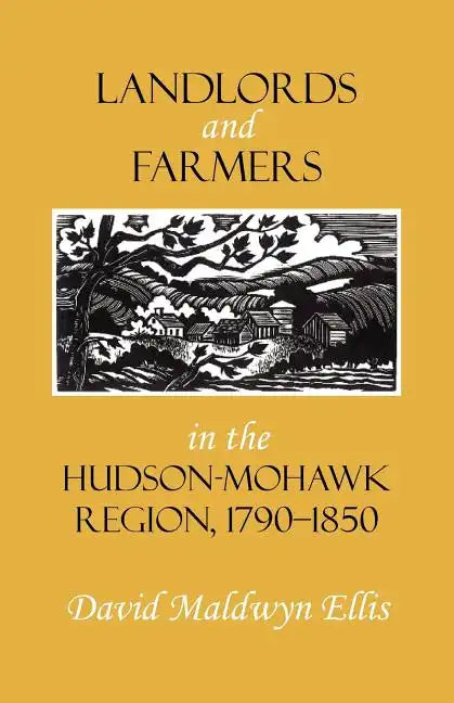 Landlords and Farmers in the Hudson-Mohawk Region, 1790-1850 - Paperback