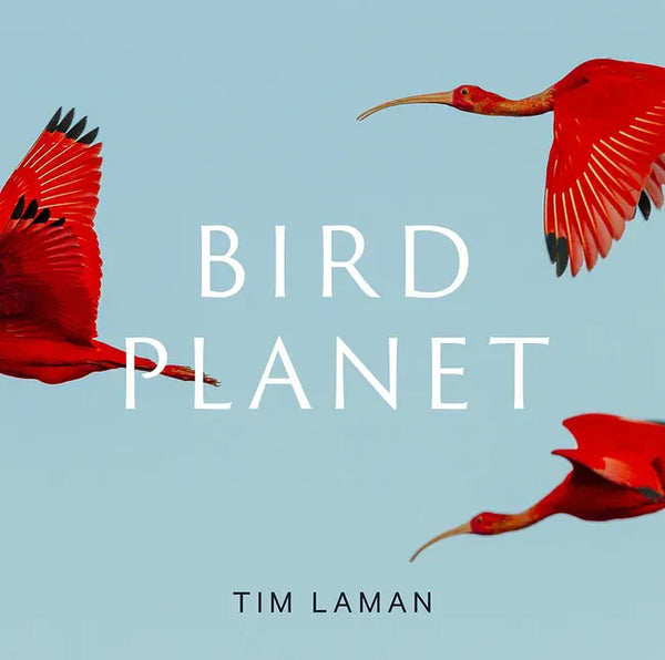 Bird Planet: A Photographic Journey - Hardcover