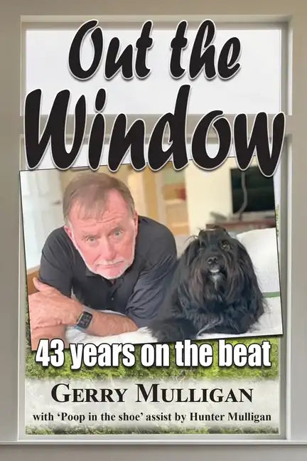 Out the Window: 43 years on the beat - Paperback