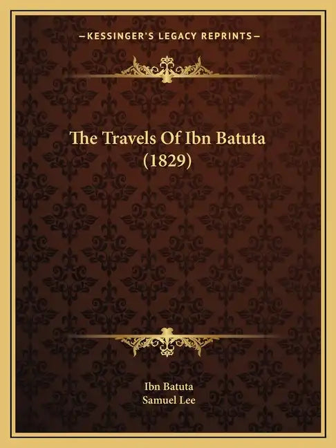 The Travels Of Ibn Batuta (1829) - Paperback
