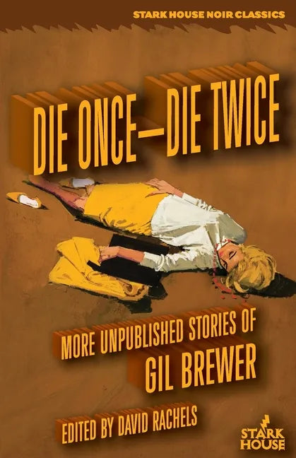 Die Once-Die Twice: More Unpublished Stories - Paperback