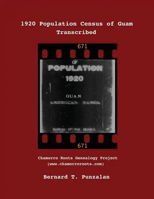 1920 Population Census of Guam: Transcribed - Paperback