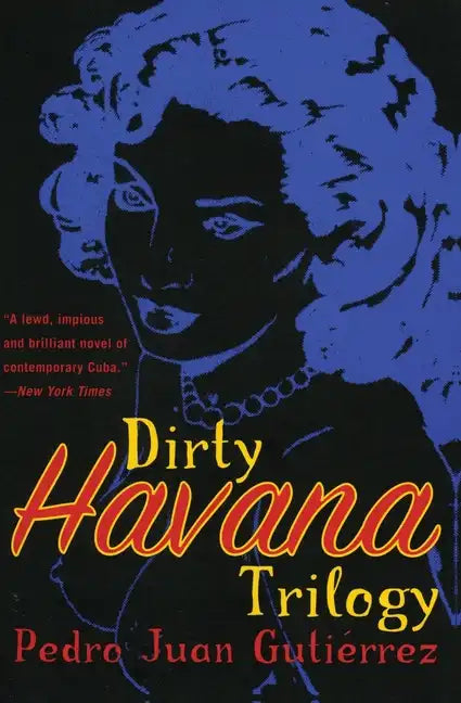 Dirty Havana Trilogy: A Novel in Stories - Paperback