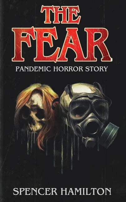 The Fear: A Pandemic Horror Novel - Paperback