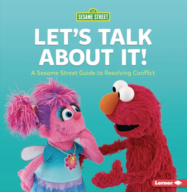 Let's Talk about It!: A Sesame Street (R) Guide to Resolving Conflict - Paperback