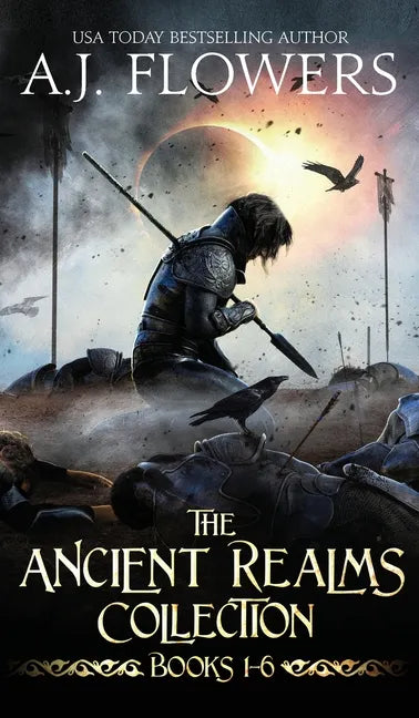 The Ancient Realms Collection (Books 1-6): A Collection of Epic Fantasy Tales - Hardcover