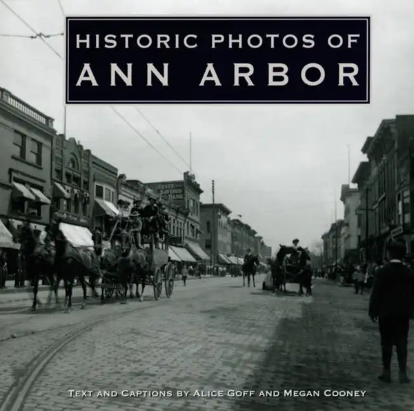 Historic Photos of Ann Arbor - Hardcover