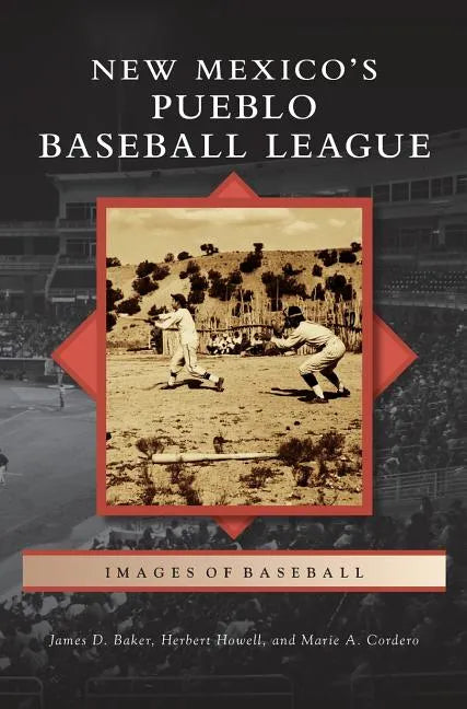 New Mexico S Pueblo Baseball League - Hardcover