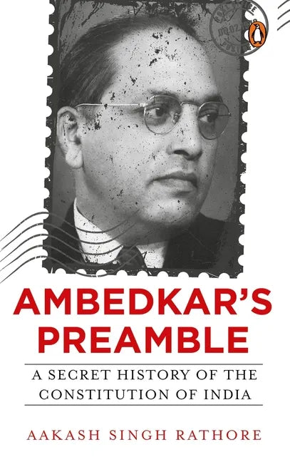 Ambedkar's Preamble: A Secret History of the Constitution of India - Paperback