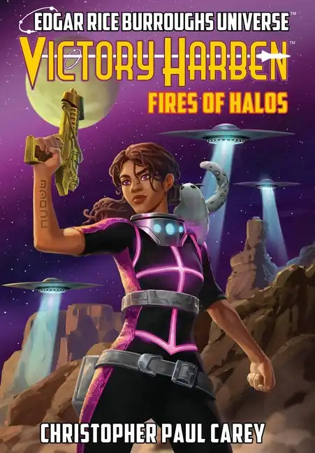 Victory Harben: Fires of Halos (Edgar Rice Burroughs Universe) - Hardcover