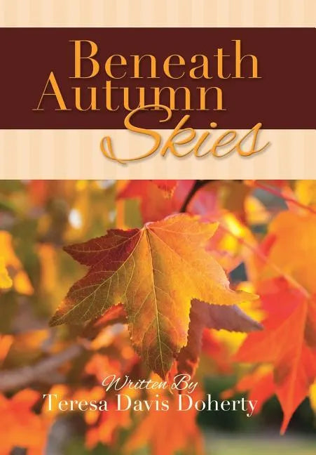 Beneath Autumn Skies - Hardcover