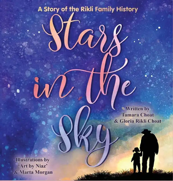 Stars in the Sky A Story of the Rikli Family History - Hardcover