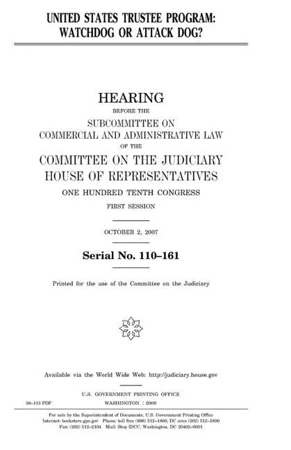 United States Trustee Program: watchdog or attack dog? - Paperback