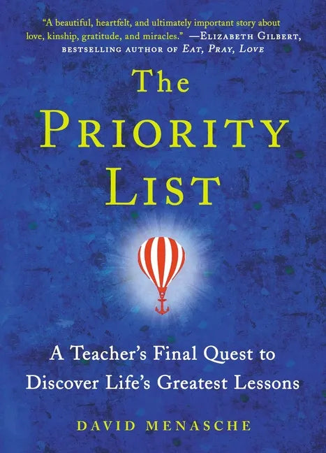 Priority List: A Teacher's Final Quest to Discover Life's Greatest Lessons - Paperback