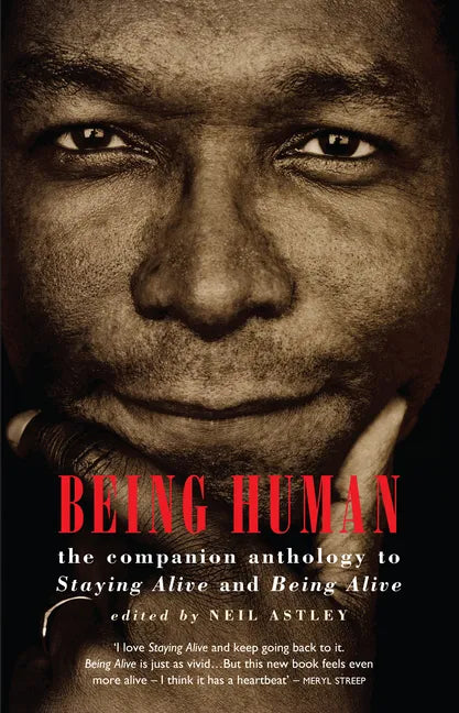 Being Human: The Companion Anthology to Staying Alive and Being Alive - Paperback
