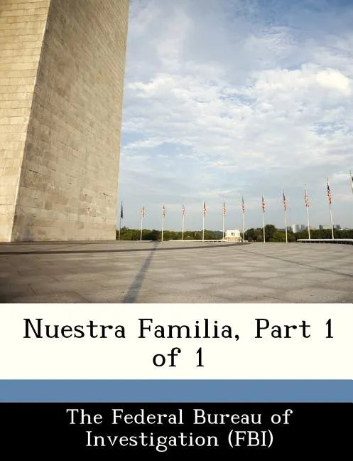 Nuestra Familia, Part 1 of 1 - Paperback