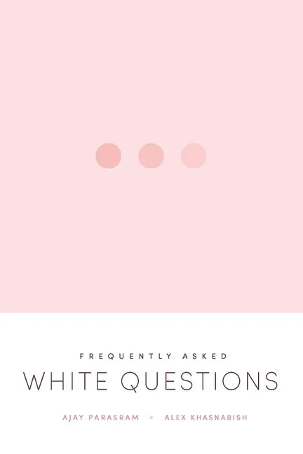 Frequently Asked White Questions - Paperback