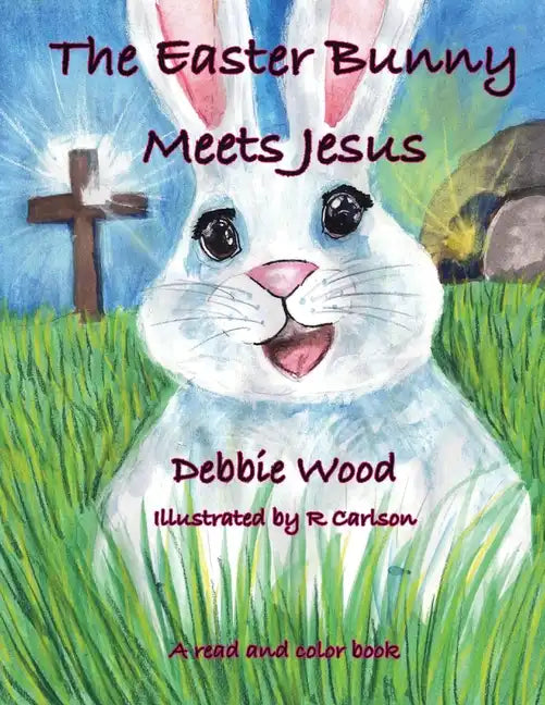 The Easter Bunny Meets Jesus - Paperback