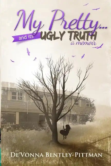 My Pretty and Its Ugly Truth - Paperback