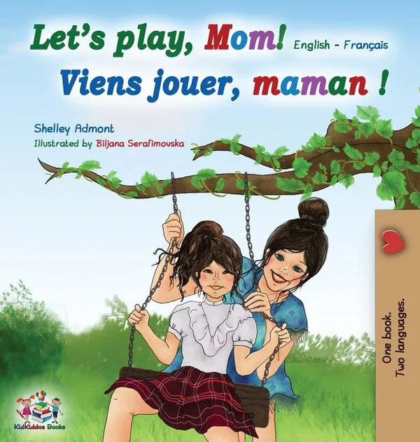 Let's play, Mom!: English French - Hardcover
