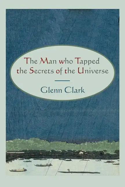 The Man Who Tapped the Secrets of the Universe - Paperback