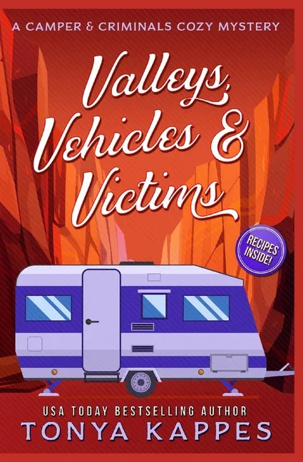Valleys, Vehicles & Victims: A Camper & Criminals Cozy Mystery Series - Paperback