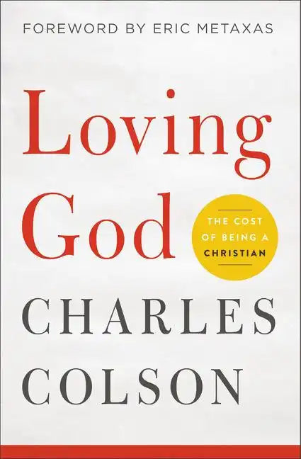 Loving God: The Cost of Being a Christian - Paperback