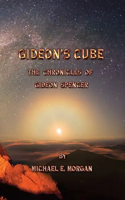 Gideon's Cube, The Chronicles of Gideon Spencer - Paperback